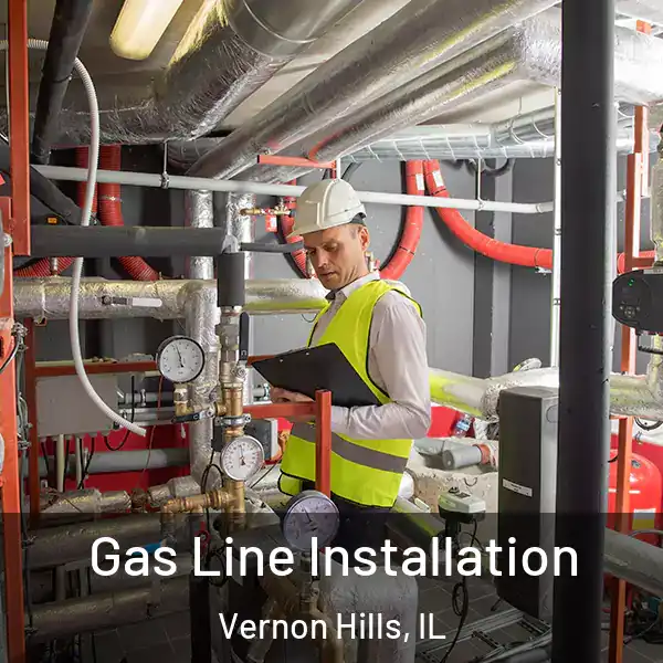 Gas Line Installation Vernon Hills, IL