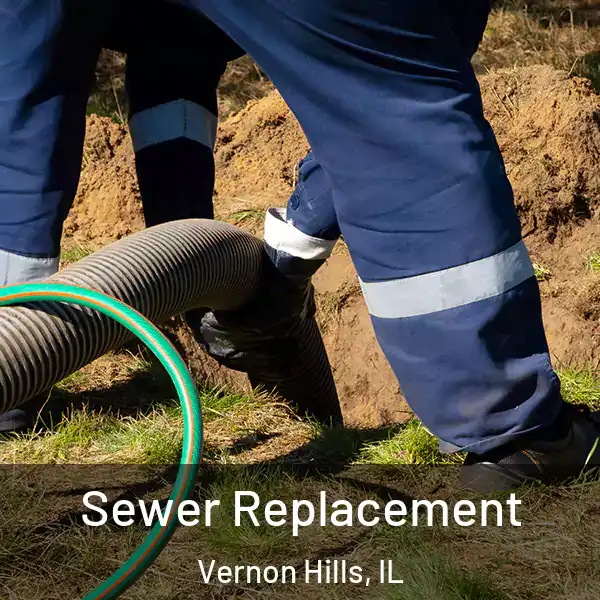  Sewer Replacement Vernon Hills, IL