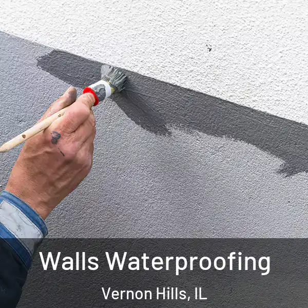  Walls Waterproofing Vernon Hills, IL